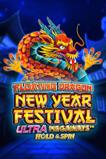 Играть в Floating Dragon New Year Festival Ultra Megaways Hold & Spin от Pragmatic Play | Казино Сhampion Slots 