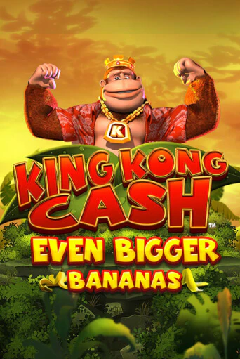 Играть в King Kong Cash Even Bigger Bananas от Blueprint Gaming | Казино Сhampion Slots 